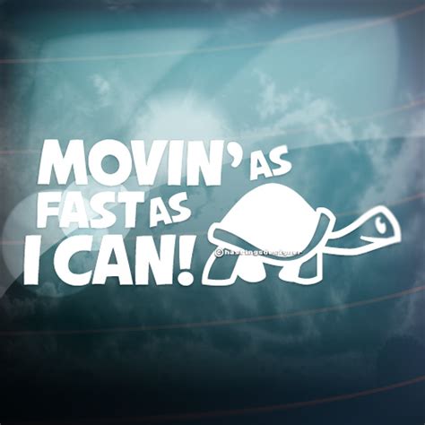Movin As Fast As I Can Sticker Stickrs Uk