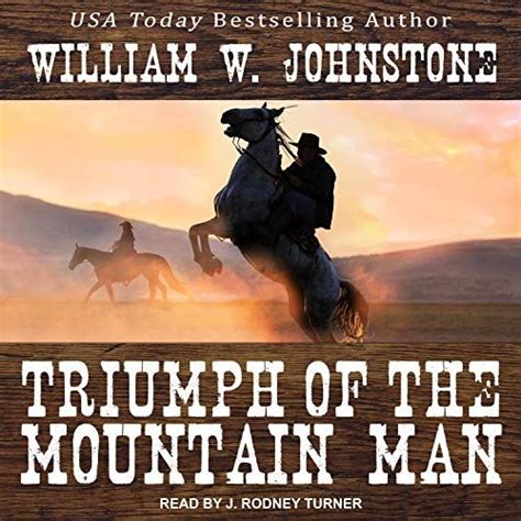 Triumph of the Mountain Man: Mountain Man, Book 18 by William W