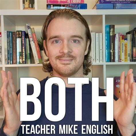 Teacher Mike Both Big Windows Sentences Teacher English Sayings