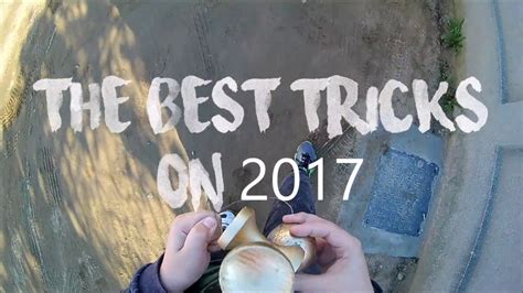 The Best Tricks On 2017 Montage Youtube