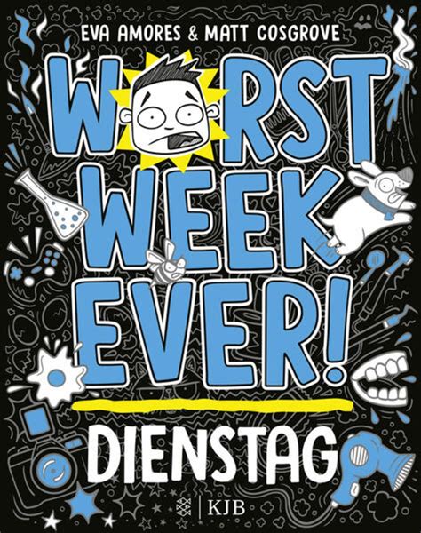 Worst Week Ever Dienstag Von Matt Cosgrove Buch 978 3 7373