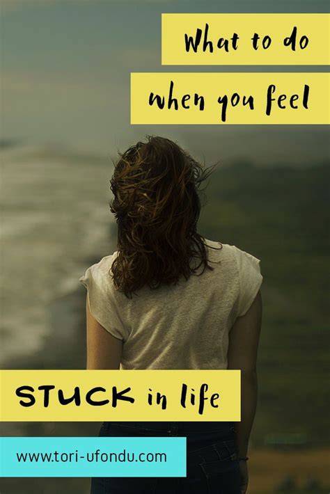 Feeling Stuck In Life Is Suffocating When Youre Stuck Without Motion