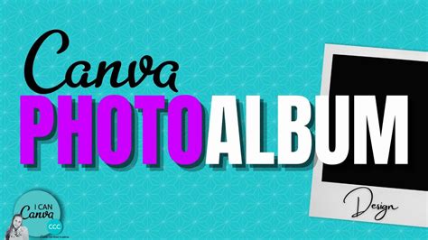 How To Design A Photo Album In Canva Free Tutorial Youtube