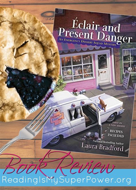 Book Review And A Giveaway Eclair And Present Danger By Laura