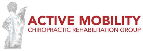 Active care chiropractic & rehabilitation, l.l.c. Active Mobility Chiropractic Rehabilitation Group | It's ...
