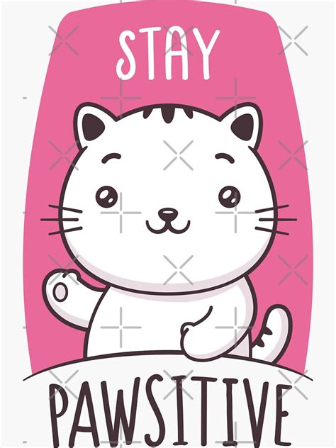 Stay Pawsitive Sticker For Sale By Zoljo Redbubble