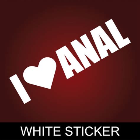 6 i love anal sticker funny auto car heart decal bumper window truck jdm euro ebay