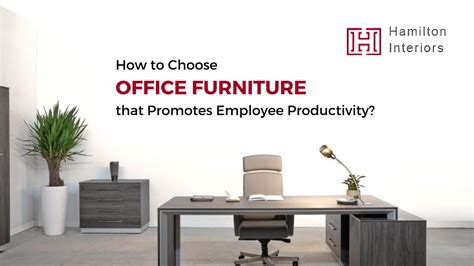 How To Choose Office Furniture That Promotes Employee Productivity