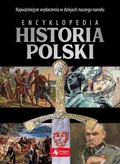 Historia Polski Encyklopedia Paweł Henski Książka W Księgarni