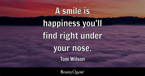Tom Wilson A Smile Is Happiness You Ll Find Right Under