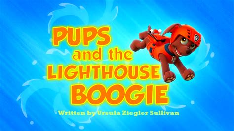 Categorypups And The Lighthouse Boogies Pages Paw Patrol Wiki