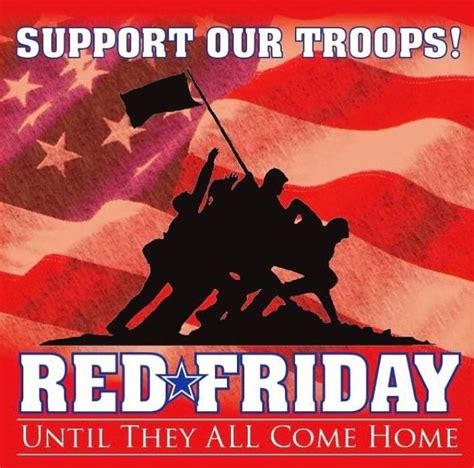 Red Friday Remembering Everyone Deployed To Our Troopsour True