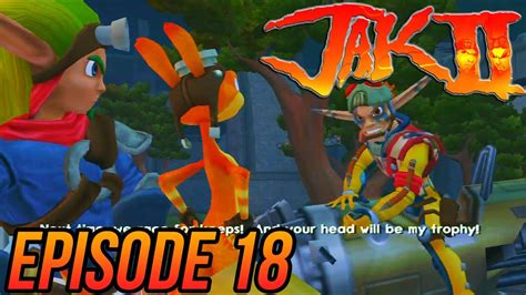 Jak 2 Hd Collection Episode 18 Youtube