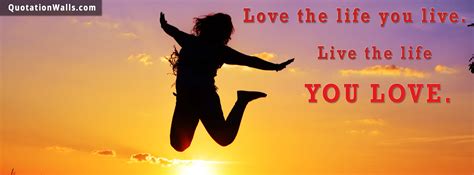 Download and use 5,000+ facebook cover stock photos for free. Love Life Life Facebook Cover Photo - QuotationWalls