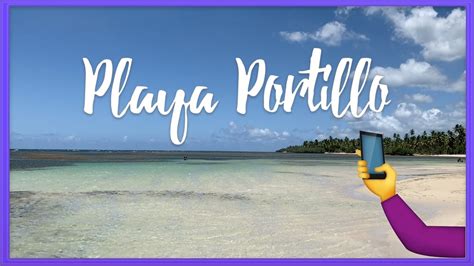 Playa Portillo Las Terrenas Republica Dominicana El Portillo Youtube