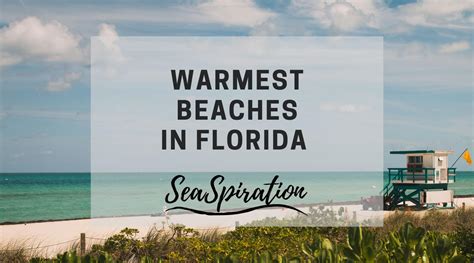 Top 10 Warmest Beaches In Florida In December And January