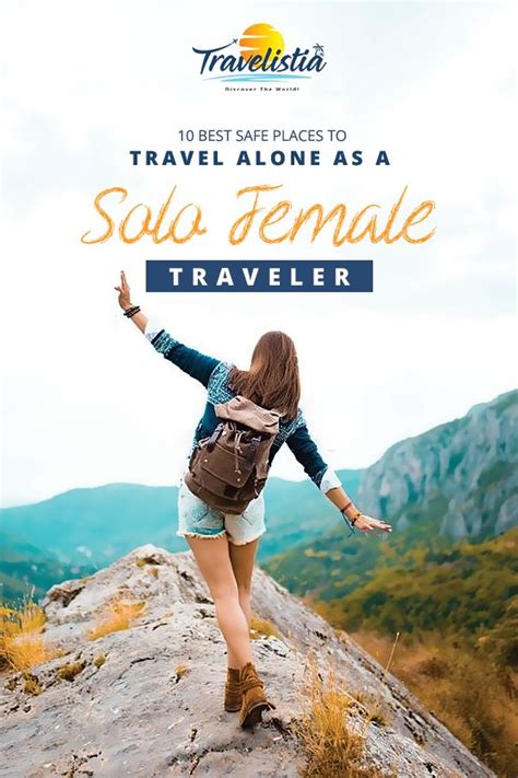 best safe places to travel alone as a solo female in 2020 safest places to travel cool places