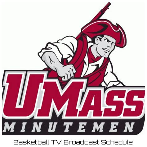Umass Minutemen Basketball Tv Broadcast Schedule 2022 23 Printable Pdf