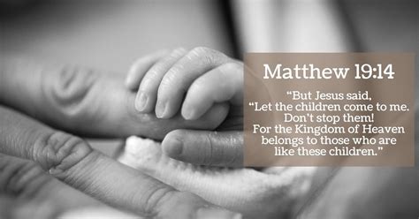 Twelve Inspirational Bible Verses About Babies And Children And What