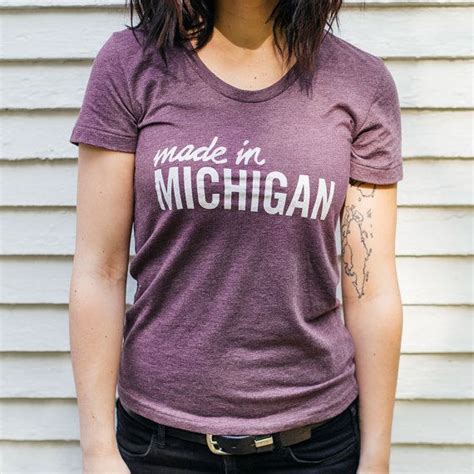 Made In Michigan Womens Shirt Womens Shirts Women T Shirts For Women