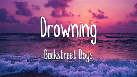 Drowning Backstreet Boys Lyrics Youtube