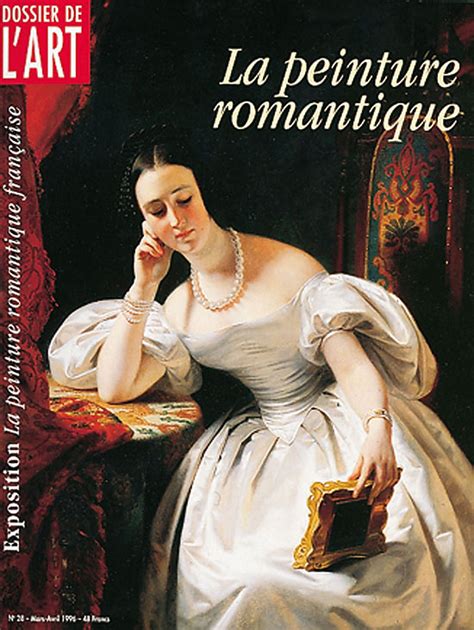 La Peinture Romantique Dossier De L Art N° 28