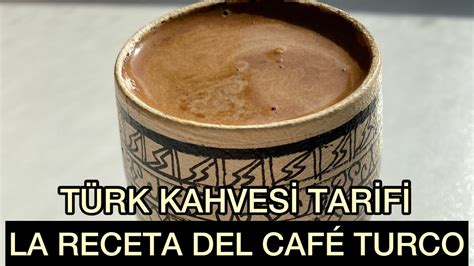 C Mo Hacer Caf Turco I La Receta Del Caf Turco Youtube