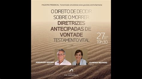 palestra o direito de decidir sobre o morrer diretrizes antecipadas de vontade testamento