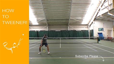 How To Hit A Tennis Tweener Youtube