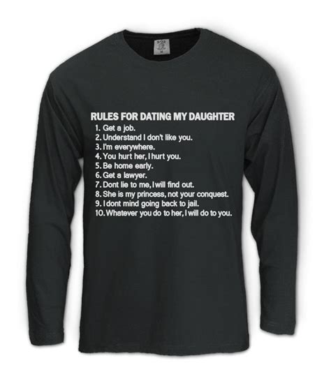 rules for dating my daughter long sleeve t shirt dad fathers day t birthday