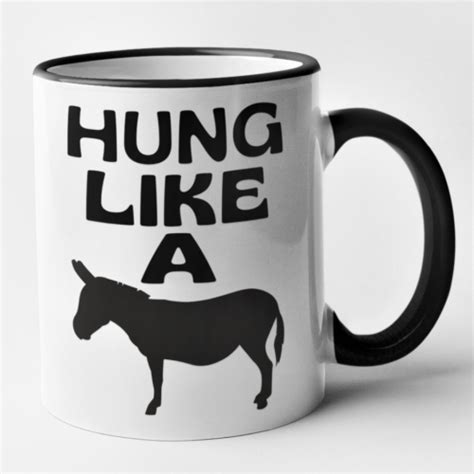 Hung Like A Donkey Rude Present Birthday Present Funny Novelty T