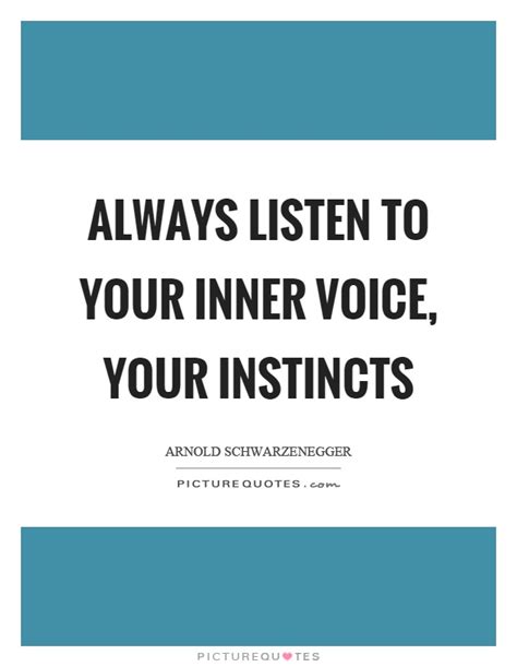 Collection by anitra schmid • last updated 6 days ago. Inner Voice Quotes & Sayings | Inner Voice Picture Quotes
