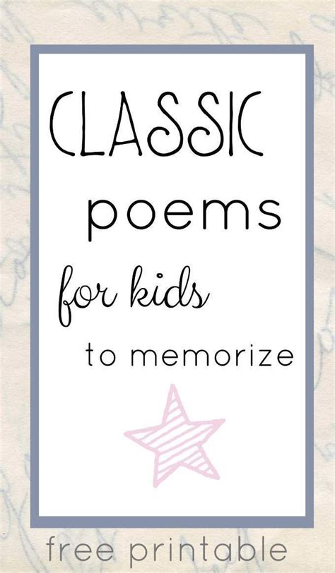 The Best Classic Poems For Kids To Memorize How To Memorize Things