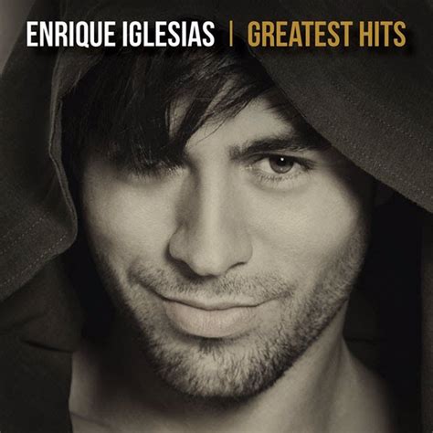 Enrique Iglesias Y Sus Exitos En Greatest Hits Y El De Diciembre