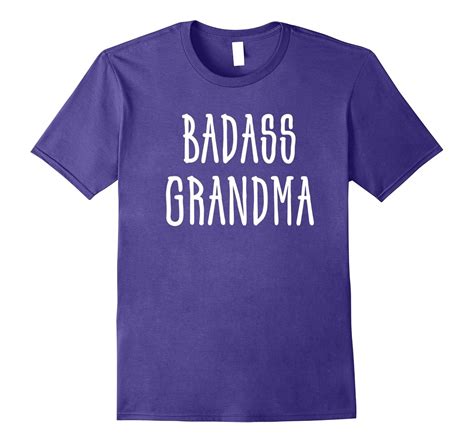 Cute Badass Grandma T Shirt Nana Funny Grandma Ts Cl Colamaga
