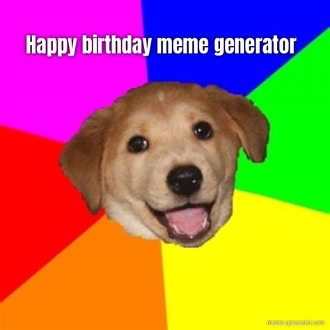 Happy Birthday Meme Generator Meme Generator