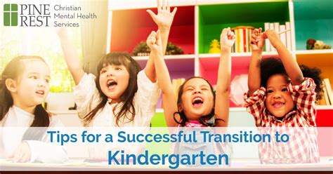 Tips To Help Your Child Transition To Kindergarten Pine Rest Newsroom