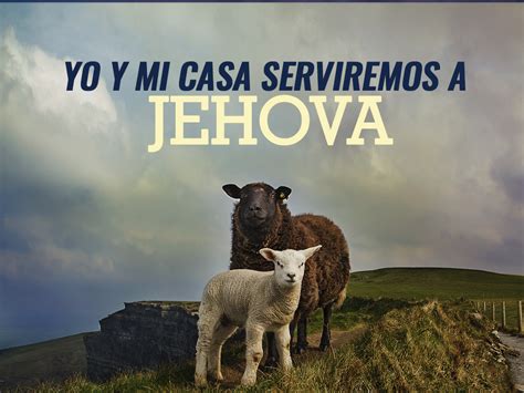 Yo Y Mi Casa Serviremos A Jehova ️ Predicas Escritas