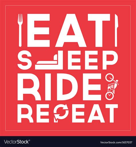 Eat Sleep Ride Repeat Quote Typographic Design Vector Image
