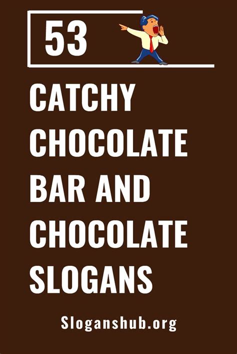 53 Catchy Chocolate Bar And Chocolate Slogans Chocolate Slogans