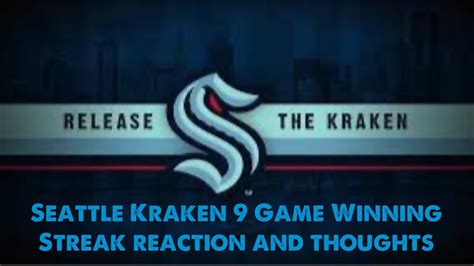 Seattle Kraken Game Winning Streak Reaction And Thoughts Youtube