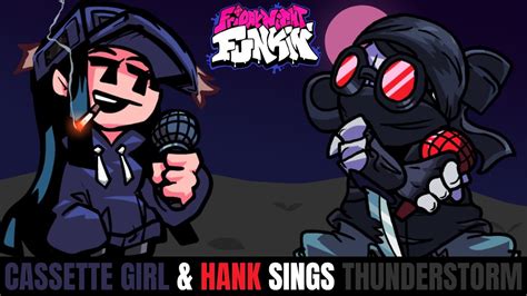 Friday Night Funkin Cassette Girl And Hank Sings Thunderstorm Youtube