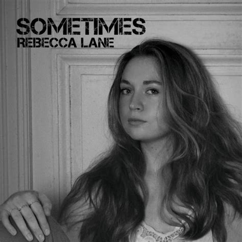 Sometimes Single By Rebecca Lane Spotify