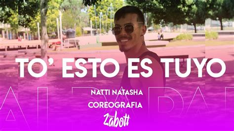 Natti Natasha To Esto Es Tuyo Ritmos Zabott Coreografia Youtube