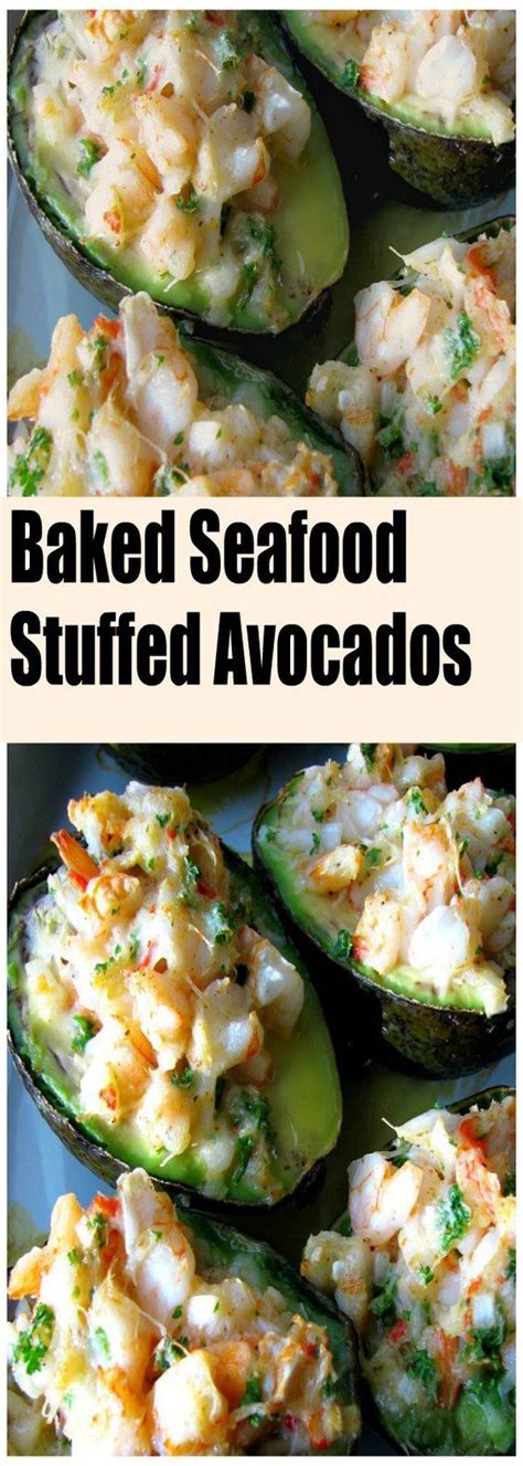 Baked Seafood Stuffed Avocados Recipe Seafood Bake Seafood Recipes