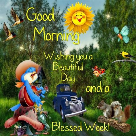 Good Morning Wishing You A Beautiful Day And Blessed Week Pictures