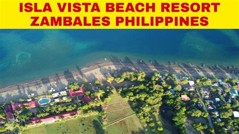Isla Vista Beach Resort Zambales Philippines Youtube