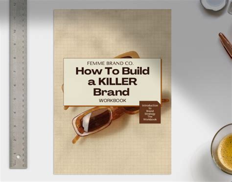 How To Build A Killer Brand Brand Strategy Workbook