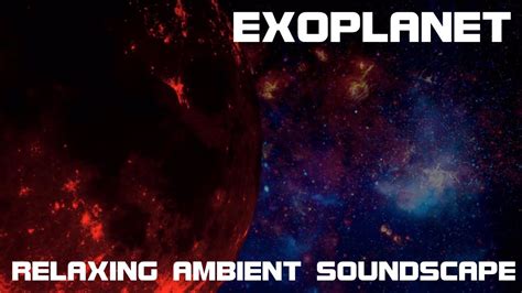 Relaxing Ambient Soundscape Exoplanet Sci Fialien Planet Ambience