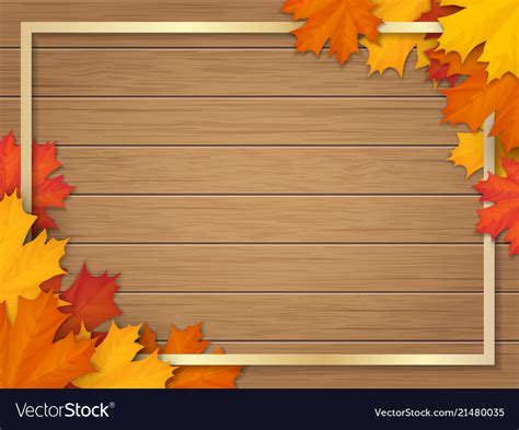 Autumn Leaves And Frame On Wooden Background Vector Image